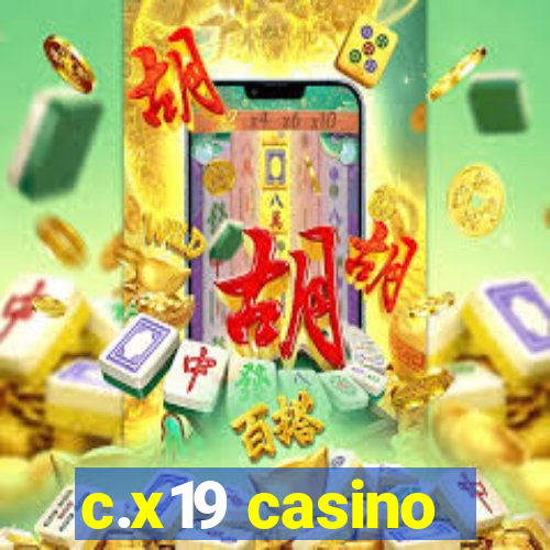 c.x19 casino